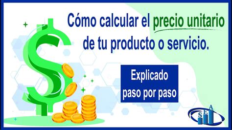Cómo calcular el precio unitario de un producto o servicio con