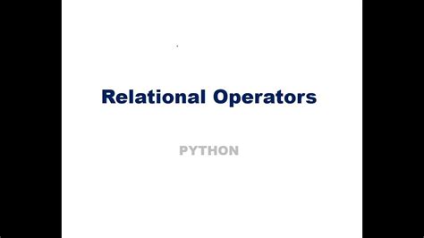 Relational Operators In Python Youtube