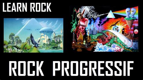 Qu Est Ce Que Le Rock Progressif - Learn Rock - Le Rock Progressif - YouTube