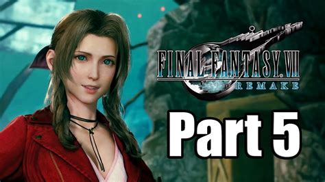 Final Fantasy 7 Remake 2020 Gameplay Walkthrough Part 5 Being