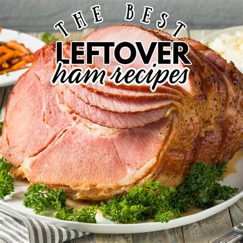 The Best Leftover Ham Recipes