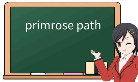 Explicación Detallada De Primrose Path Significado Uso Ejemplos