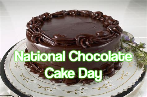 It is accepted that the world's first chocolate. National Chocolate Cake Day 2021 - When, Where and Why it ...