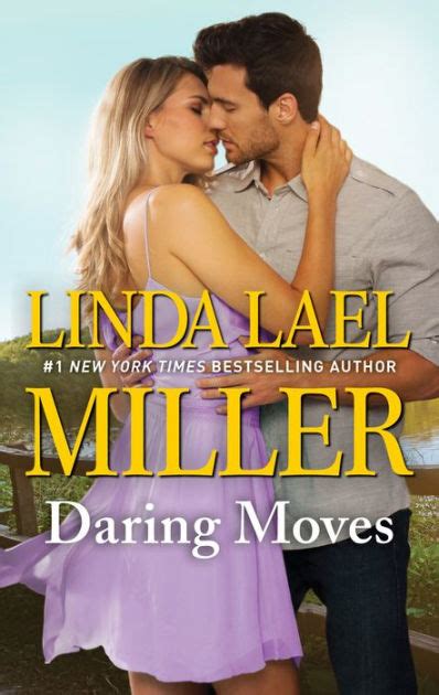 Daring Moves A Christmas Romance Novel By Linda Lael Miller Ebook Barnes And Noble®