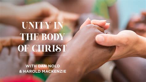 Unity In The Body Of Christ With Dan Nold And Harold Mackenzie Grounded