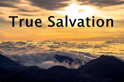 True Salvation What Is Salvation Pursuing Intimacy With God