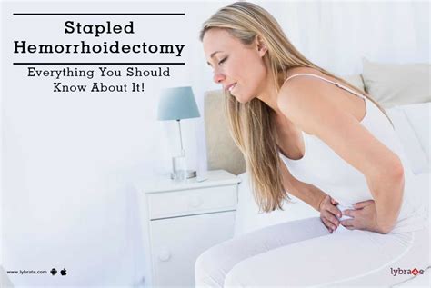 Stapled Hemorrhoidectomy Everything You Should Know About It By Dr