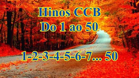 Ccb, hinário 5 ccb cantado, lindos hinos ccb, hinos ccb, ccb hinos, ccb, louvores ccb. 50 HINOS CANTADOS CCB - Os primeiros hinos do 1 ao 50 - YouTube