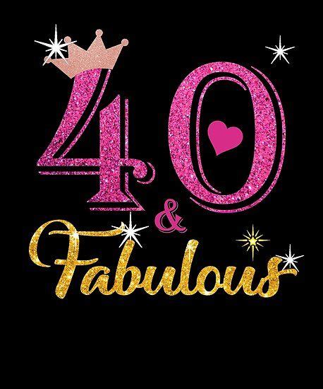 40 And Fabulous Happy 40th Birthday 40th Birthday Poster 40th