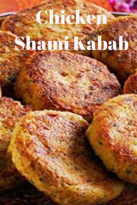 Delicious Chicken Shami Kabab Recipe
