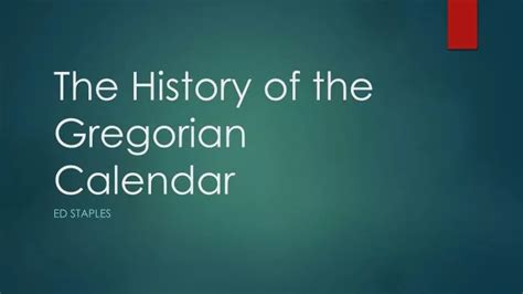 Ppt The History Of The Gregorian Calendar Powerpoint Presentation