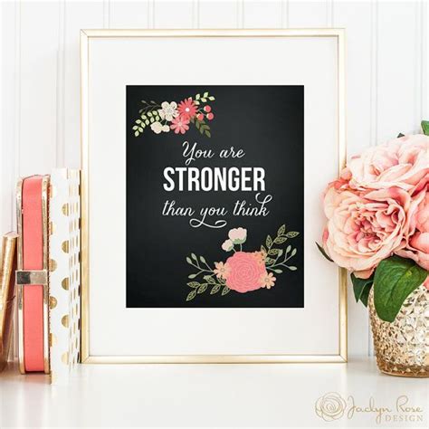You're much stronger than you think you are. You are stronger than you think printable wall art decor | Etsy | Wall printables, Printable ...