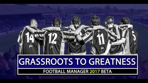 Football Manager 2017 Beta Grassroots To Greatness Wealdstone