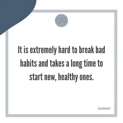 100 Bad Habits Quotes And Sayings To Inspire You To Change Habits