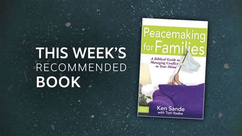 Resource Peacemaking For Families A Biblical Guide To Managing
