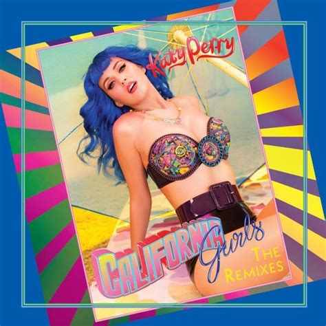 Katy Perry California Gurls The Remixes Lyrics And Tracklist Genius