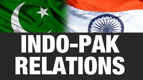 IR: India-Pakistan/Indo-Pak Relations {UPSC CSE/IAS, SSC CGL/CHSL, Bank