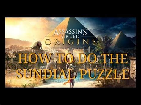 SUNDIAL PUZZLE SOLUTION Assassins Creed Origins YouTube