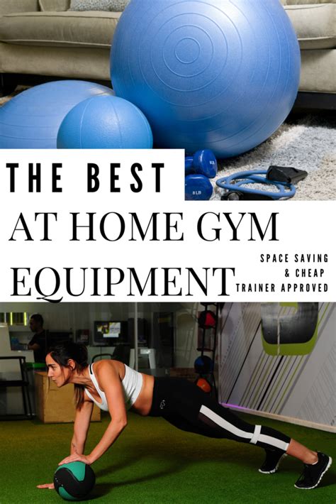 The Best At Home Gym Equipment Space Saving Trainer Approved Workouts
