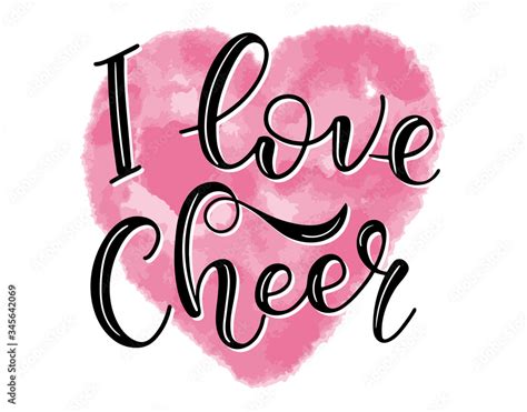 I Love Cheer Lettering For Cheerleaders Black Text And Watercolor