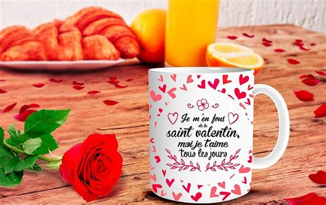 Mug Je Men Fous De La Saint Valentin Moi Je Taime Tous Les Jours Cadeau Saint Valentin