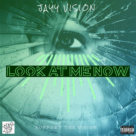 Look At Me Now Single By Jayy Vision Spotify
