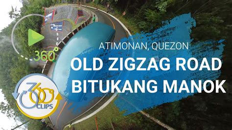 360 Video Bitukang Manok Old Zigzag Road Atimonan Quezon Youtube
