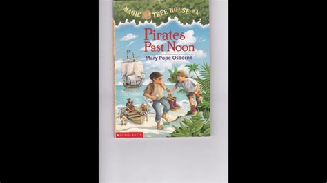 The Magic Treehouse Series 4 Pirates Past Noon Read Aloud Youtube