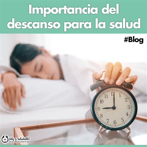 Importancia Del Descanso Para La Salud Benefits Of Sleep Health And