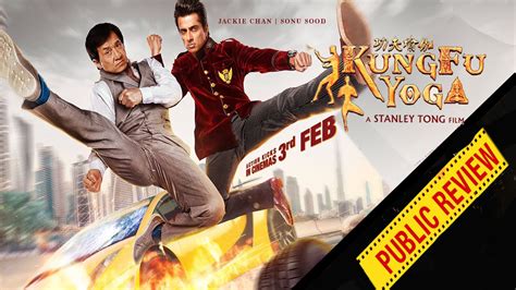 Movie Review Kung Fu Yoga Movie Public Review Jackie Chan