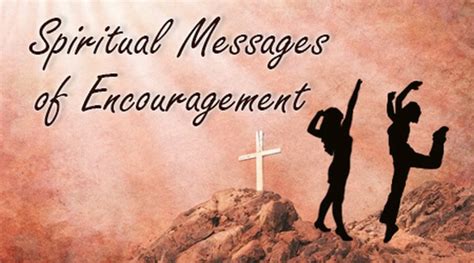 Spiritual Messages Of Encouragement Encouragement Quotes