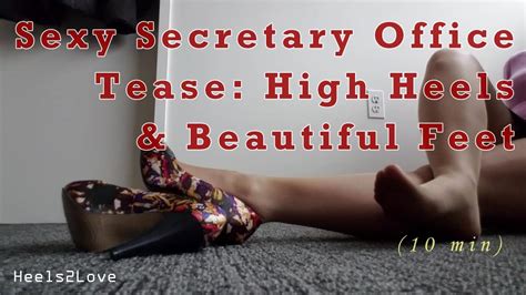 Sexy Secretary Office Tease 4 Part 2 Pretty Feet In Nylons