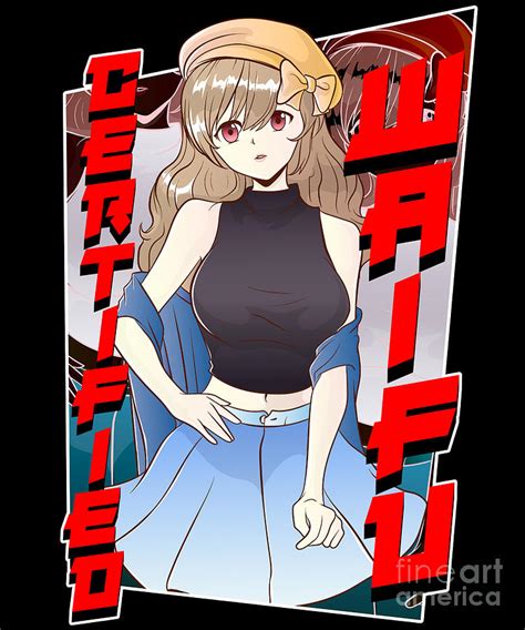 Cute Certified Waifu Anime Girl Digital Art By The Perfect Presents