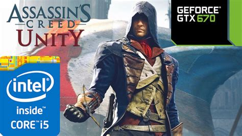 Assassin S Creed Unity GTX 670 Gameplay YouTube
