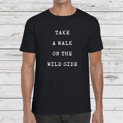 Take A Walk On The Wild Side T Shirt Song Lyrics Graphic Etsy Uk