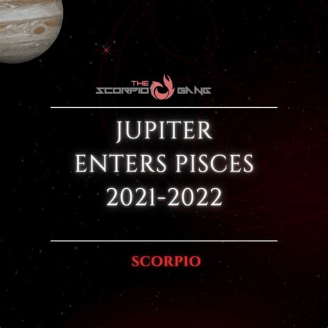 28 Dec 2021 Jupiter Enters Pisces Thescorpiogang