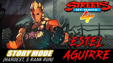 Streets Of Rage 4 Story Mode Estel Aguirre Hardest S Rank Run