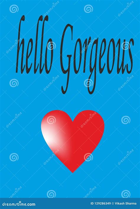 Love Quote Hello Gorgeous With Love Symble Stock Illustration