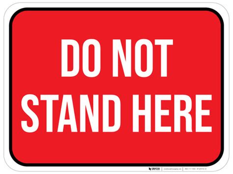 Do Not Stand Here Floor Sign