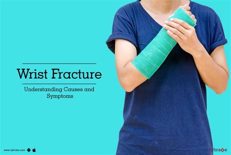 Wrist Fracture Understanding Causes And Symptoms By Dr Anshu
