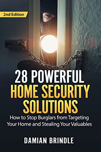 28 Powerful Home Security Solutions How To Stop Burglars From