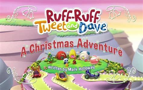 A Christmas Adventure Ruff Ruff Tweet And Dave Wikia Fandom