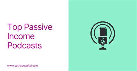 passive income podcasts my top 8 picks catnap capital