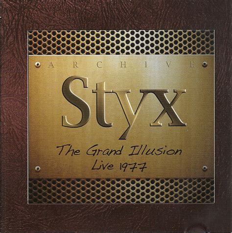 Styx The Grand Illusion Live 1977 2013 Cd Discogs