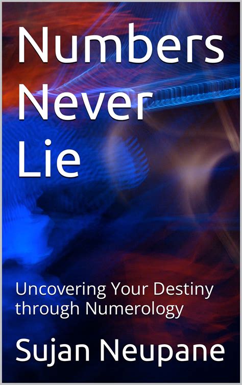 Numbers Never Lie : a beginners guide to numerology ,spiritual