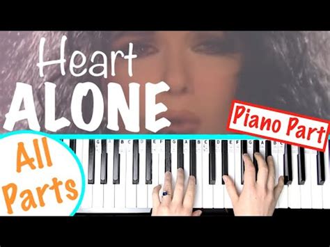 How To Play Alone Heart Piano Tutorial Piano Part Youtube