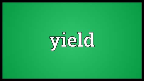 Definition Yield Sign Mean Defitioni