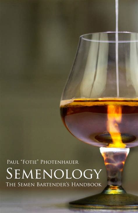 Semenology A New Book On The Art Of Semen Cocktails