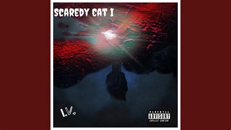 Scaredy Cat Pt I Youtube