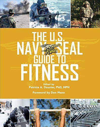 The Us Navy Seal Guide To Fitness By Patricia A Deuster Goodreads